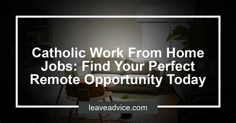 40 an hour. . Catholic remote jobs
